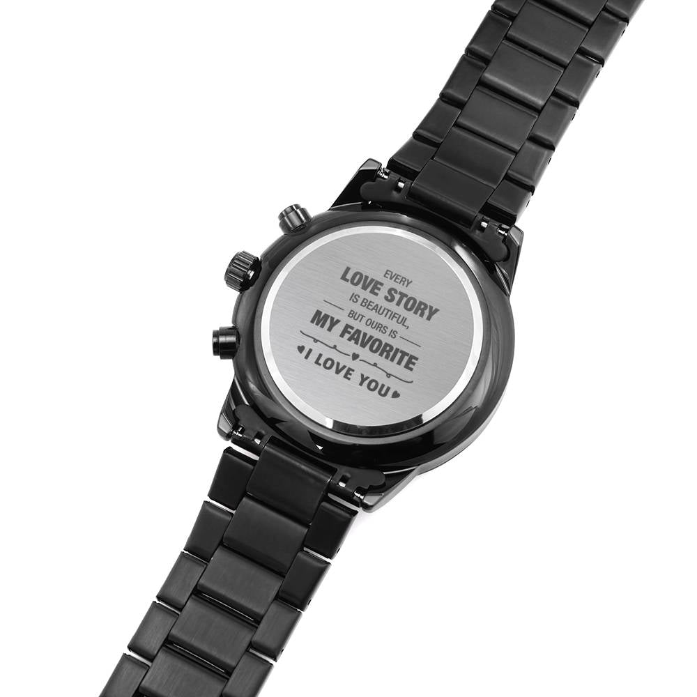 My Favorite Love Story - Engraved Chronograph Watch - Daily Deal Man