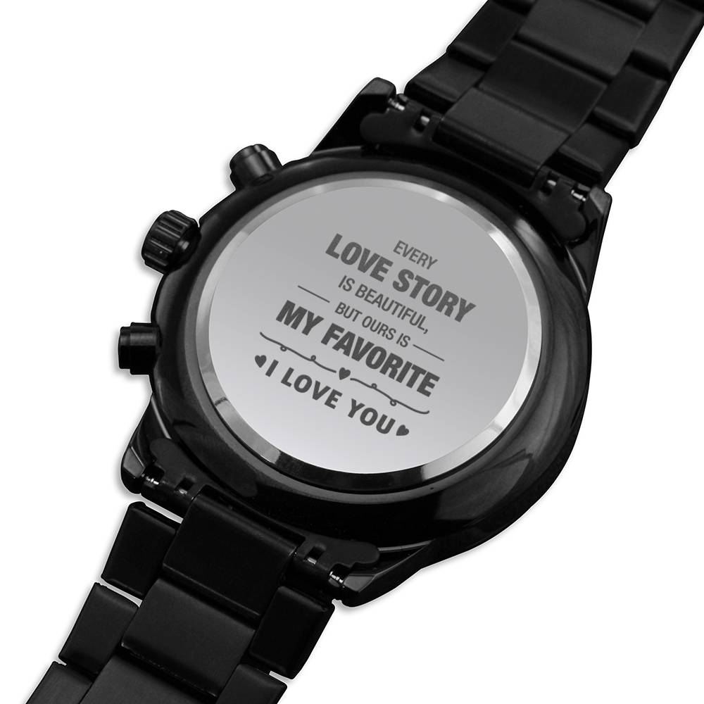 My Favorite Love Story - Engraved Chronograph Watch - Daily Deal Man