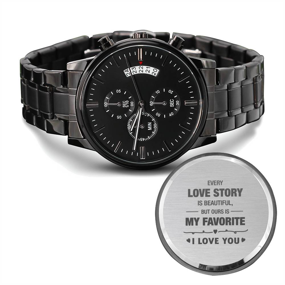 My Favorite Love Story - Engraved Chronograph Watch - Daily Deal Man